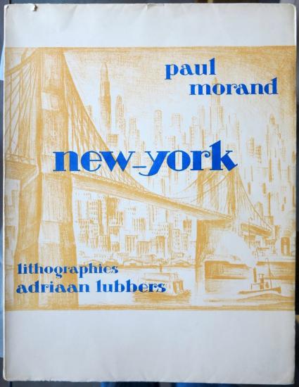 Adriaan Lubbers / Paul Morand - NEW-YORK